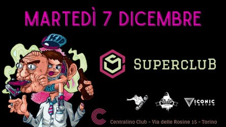 Superclub – Martedì 7 Dicembre – Centralino By Superg